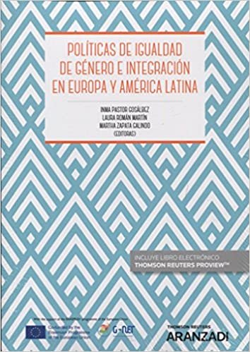POLITICAS DE IGUALDAD DE GENERO E INTEGRACION EN EUROPA Y AMERICA LATINA