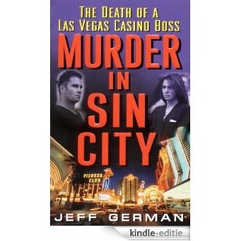 Murder in Sin City: Death of a Casino Boss [Kindle-editie]