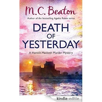Death of Yesterday (Hamish Macbeth) [Kindle-editie]