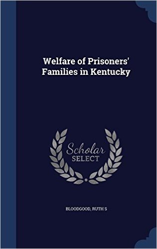 Welfare of Prisoners' Families in Kentucky