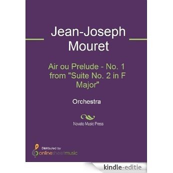 Air ou Prelude - No. 1 from "Suite No. 2 in F Major" [Kindle-editie]
