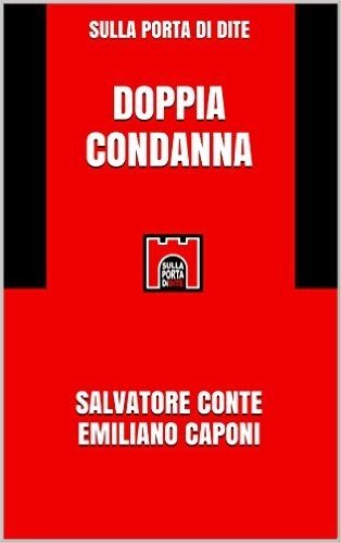 Doppia condanna (Sulla Porta di Dite Vol. 30) (Italian Edition)