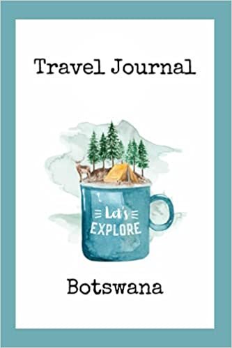 indir Travel Journal Botswana: 110 Lined Diary Notebook for Exlorer and Travelers | Road Trip Diary for Your Adventure