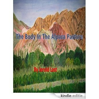 The Body in the Alpaca Pasture (Roger and Suzanne mystery series Book 11) (English Edition) [Kindle-editie]