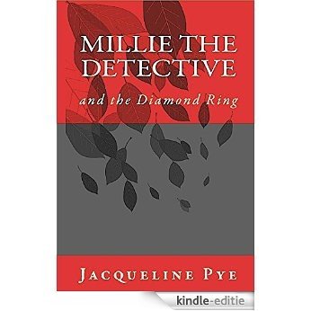 Millie the Detective and the Diamond Ring (English Edition) [Kindle-editie]