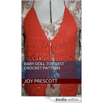 Baby Doll Top Vest Crochet Pattern (English Edition) [Kindle-editie]