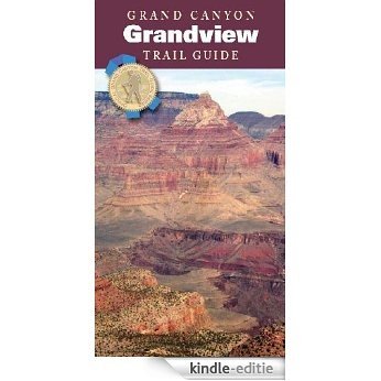 Grand Canyon Grandview Trail Guide (English Edition) [Kindle-editie]