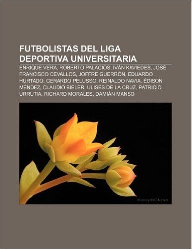 Futbolistas del Liga Deportiva Universitaria: Enrique Vera, Roberto Palacios, Ivan Kaviedes, Jose Francisco Cevallos, Joffre Guerron