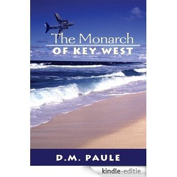 The Monarch of Key West (English Edition) [Kindle-editie]