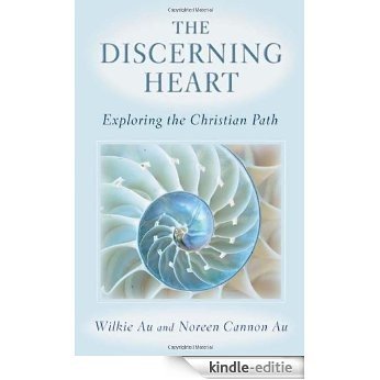 The Discerning Heart: Exploring the Christian Path [Kindle-editie]