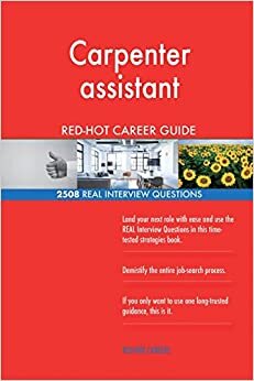 indir Carpenter assistant RED-HOT Career Guide; 2508 REAL Interview Questions