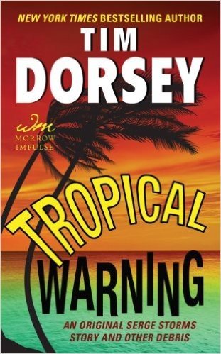 Tropical Warning: An Original Serge Storms Story and Other Debris (Serge Storms series)