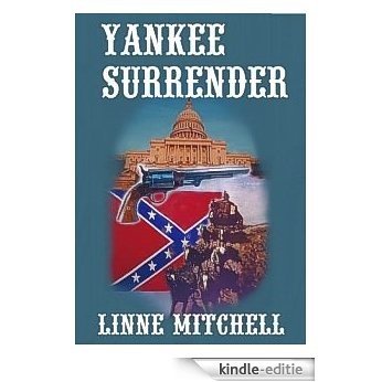 Yankee Surrender (English Edition) [Kindle-editie]