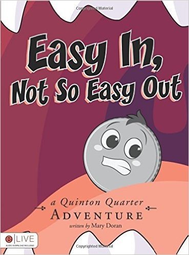 Easy In, Not So Easy Out: A Quinton Quarter Adventure