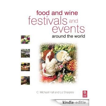 Food and Wine Festivals and Events Around the World: Development, Management and Markets [Kindle-editie] beoordelingen