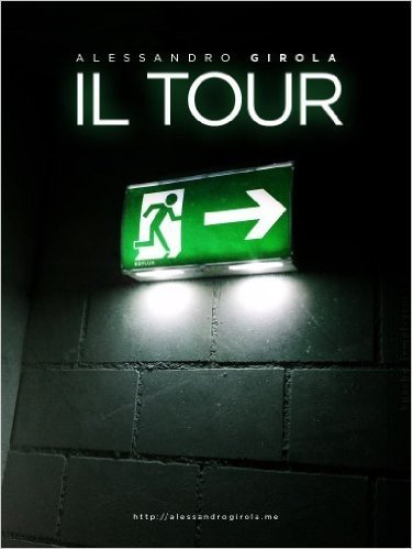 Il Tour (Italian Edition)