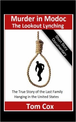 The Lookout Lynching - Murder in Modoc (English Edition)