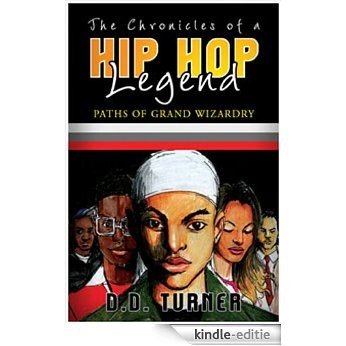 The Chronicles of a Hip Hop Legend - Paths of Grand Wizardry (English Edition) [Kindle-editie] beoordelingen