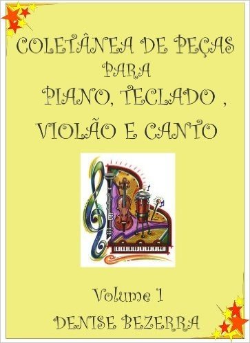 Coletânea de partituras para piano, teclado, flauta, violão e canto