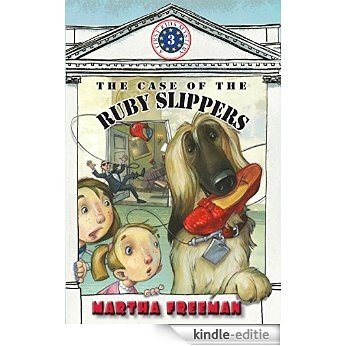 The Case of the Ruby Slippers (A First Kids Mystery) [Kindle-editie]