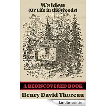 Walden (Or Life in the Woods) (Rediscovered Books): With linked Table of Contents [Kindle-editie]