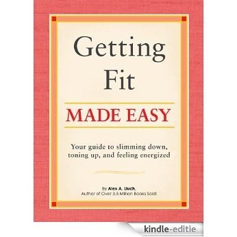 Getting Fit Made Easy (English Edition) [Kindle-editie]
