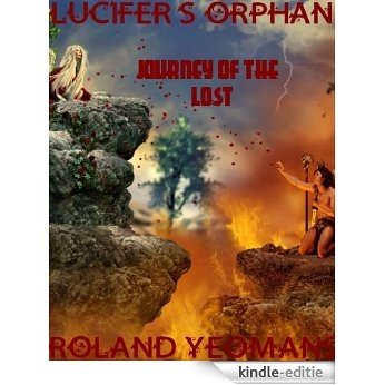 LUCIFER'S ORPHAN: JOURNEY OF THE LOST (English Edition) [Kindle-editie]