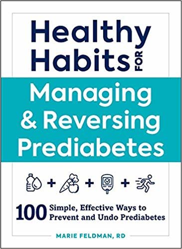 indir Healthy Habits for Managing &amp; Reversing Prediabetes: 100 Simple, Effective Ways to Prevent and Undo Prediabetes