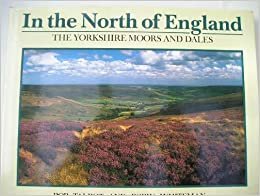 indir In The North of England: The Yorkshire Moors and Dales