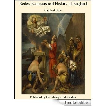 Bede's Ecclesiastical History of England [Kindle-editie]