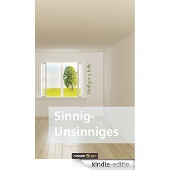 Sinnig-Unsinniges (German Edition) [Kindle-editie]