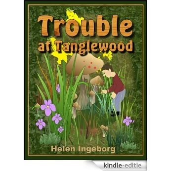 Trouble at Tanglewood: A Tale of Wee Wood Folk (English Edition) [Kindle-editie]