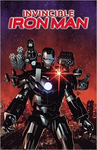 Invincible Iron Man Vol. 2: The War Machines