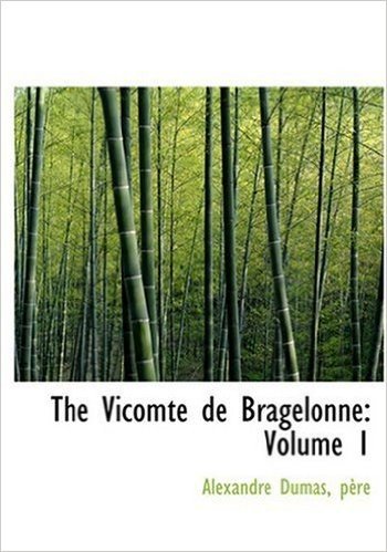The Vicomte de Bragelonne: Volume 1, Part 2