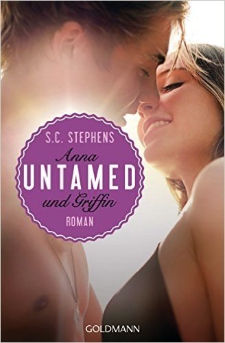 Untamed: Anna & Griffin (German Edition)