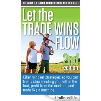Let the Trade Wins Flow (English Edition) [Kindle-editie]