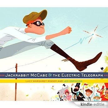 Jackrabbit McCabe and the Electric Telegraph [Kindle-editie]