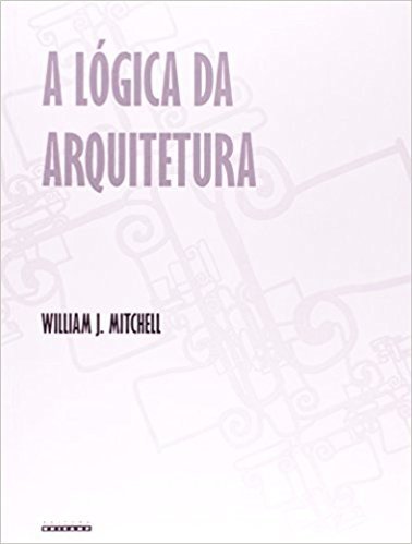 A Lógica da Arquitetura