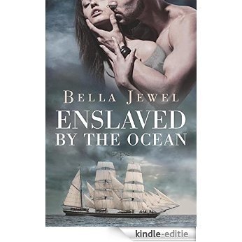 Enslaved by the Ocean (Criminals of the Ocean Book 1) (English Edition) [Kindle-editie]