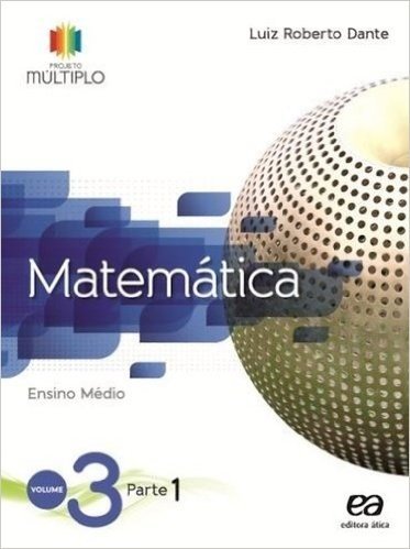 Matemática - Volume 3. Coleção Projeto Múltiplo