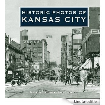 Historic Photos of Kansas City (English Edition) [Kindle-editie]