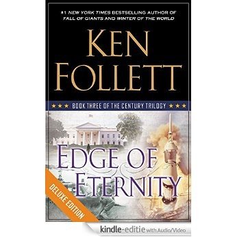 Edge of Eternity Deluxe: Book Three of The Century Trilogy [Kindle uitgave met audio/video]