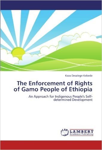 The Enforcement of Rights of Gamo People of Ethiopia