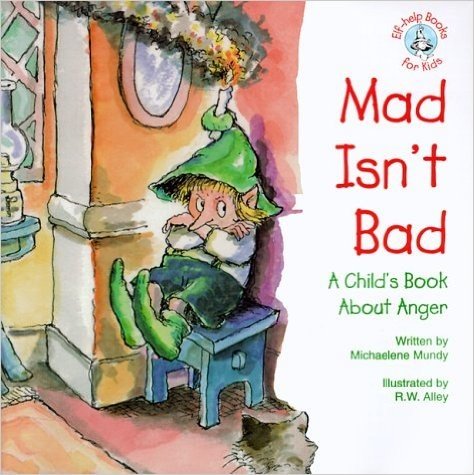 Mad Isn't Bad: A Child's Book about Anger baixar