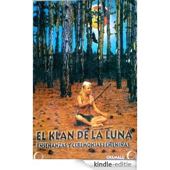 EL KLAN DE LA LUNA (Spanish Edition) [Kindle-editie] beoordelingen