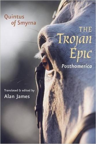 The Trojan Epic: Posthomerica