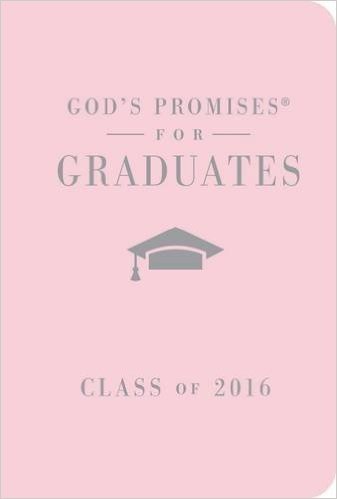 God's Promises for Graduates: Class of 2016 - Pink: New King James Version baixar