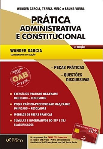Prática Administrativa e Constitucional. Completo Para Oab. 2º Fase