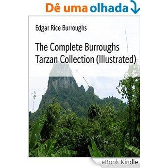 The Complete Burroughs Tarzan Collection (Illustrated) (English Edition) [eBook Kindle]