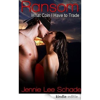 Ransom - What Coin I Have to Trade (English Edition) [Kindle-editie]
